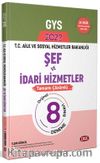 T. C. Aile ve Sosyal Hizmetler Bakanlığı GYS Şef ve İdari Hizmetler Tamamı Çözümlü 8 Deneme Sınavı