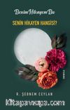 Benim Hikayem Bu Senin Hikayen Hangisi?