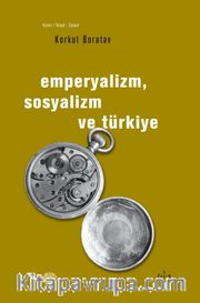 Emperyalizm Sosyalizm ve Türkiye