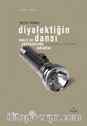 Diyalektiğin Dansı / Marx'ın Yönteminde Adımlar
