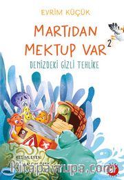 Martıdan Mektup Var 2 / Denizdeki Gizli Tehlike