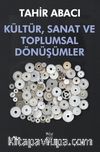 Kültür, Sanat ve Toplumsal Dönüşümler