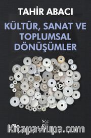 Kültür, Sanat ve Toplumsal Dönüşümler