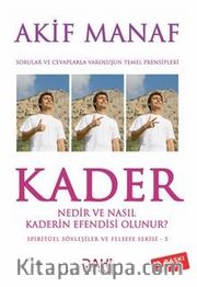 Kader Nedir ve Nasıl Kaderin Efendisi Olunur?