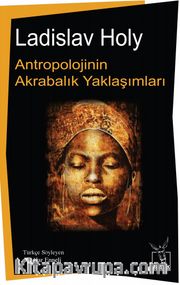 Antropolojinin Akrabalık Yaklaşımları