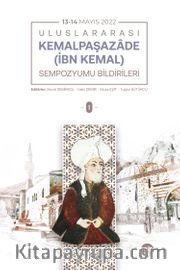 Uluslararası Kemalpaşazade (İbn Kemal) Sempozyumu Bildirileri (2 Cilt)