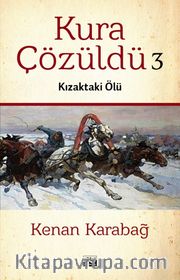 Kura Çözüldü 3 <br /> Kızaktaki Ölü