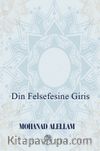 مقدمات في الفلسفة الدينية / Introduction to the Philosophy of Religion Din Felsefesine Giriş