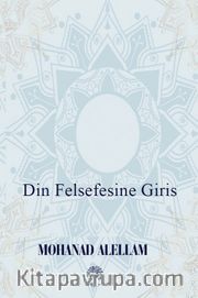 مقدمات في الفلسفة الدينية / Introduction to the Philosophy of Religion Din Felsefesine Giriş
