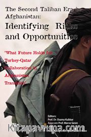 The Second Taliban Era in Afghanistan:  Identifying  Risks and Opportunities