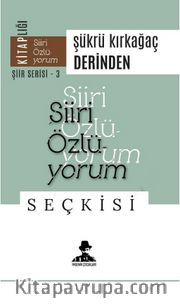 Derinden / Şiiri Özlüyorum Seçkisi