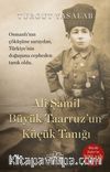 Ali Şamil Büyük Taarruz’un Küçük Tanığı