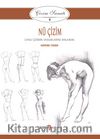 Çizim Sanatı Serisi 4 - Nü Çizim & Canlı Çizimin Unsurlarını Anlamak