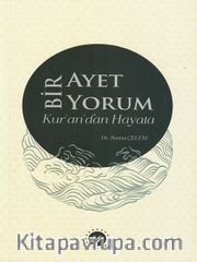 Bir Ayet Bir Yorum Kur’an’dan Hayata