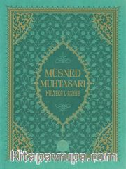Müsned Muhtasarı Mülteka’l Ashab (Prestij Lüks Baskı)