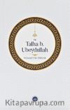 Hz. Talha b. Ubeydullah