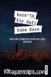 Kars’ta Bir Sufi: Baba Kara