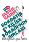 Sokratis ve Kilise Sokağı’nın Sırları