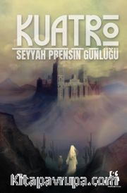 Kuatro Seyyah Prensin Günlüğü