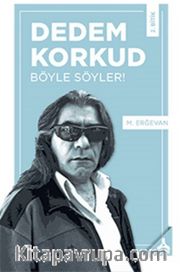 Dedem Korkud, Böyle Söyler! 2. Bitik