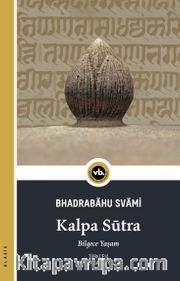 Kalpa Sūtra <br /> Bilgece Yaşam