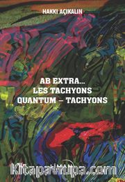 Ab Extra... Les Tachyons Quantum - Tachyons