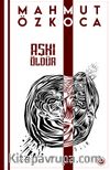 Aşkı Öldür