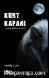 Kurt Kapanı (Türklüğe Adanmış Şiirler III)