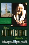 Üstad Ali Ulvi Kurucu Hatıralar 5