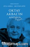 Oktay Akbal’ın Anısına Saygıyla