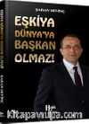 Eşkiya Dünya'ya Başkan Olmaz