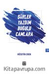 Şiirler Yazdım Buğulu Camlara