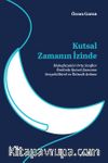 Kutsal Zamanın İzinde & Muhafazakar Orta Sınıflar Özelinde Kutsal 