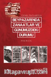Beypazarı'nda Zanaatlar ve Günümüzdeki Durumu