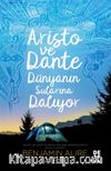 Aristo ve Dante Dünyanın Sularına Dalıyor