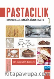 Pastacılık 1: Hammaddeler, Temizlik, Hijyen, Dizayn