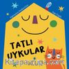 Tatlı Uykular