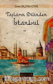 Taşların Dilinden İstanbul