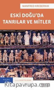 Eski Doğu’da Tanrılar ve Mitler 