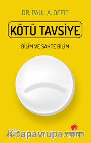 Kötü Tavsiye <br /> Bilim ve Sahte Bilim