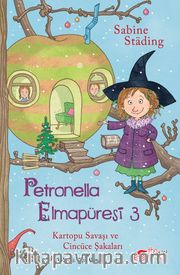 Petronella Elmapüresi 3 / Kartopu Savaşı ve Cincüce Şakaları