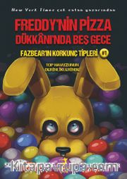 Freddy’nin Pizza Dükkanı’nda Beş Gece : Fazbear’ın Korkunç Tipleri 1 : Top Havuzunun Derinliklerinde