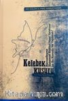 Kelebek Kusuru & Küreselleşme Sistemsel Riskleri Nasıl Yaratıyor ve Bu Konuda Ne Yapılmalı?