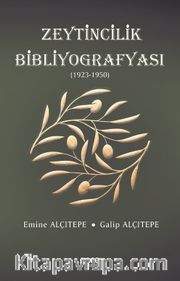 Zeytincilik Bibliyografyası (1923-1950)