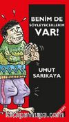 Benim De Söyleyeceklerim Var Cilt 1
