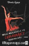 Milli Mücadele ve Cumhuriyet Kadınları