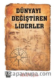 Dünyayı Değiştiren Liderler