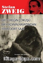Bir Yüreğin Çöküşü Bir Kadının Hayatından Yirmi Dört Saat