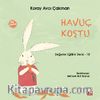 Havuç Koştu /  Değerler Eğitimi Serisi 10