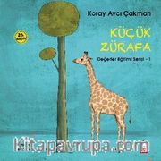 Küçük Zürafa / Değerler Eğitimi Serisi 1